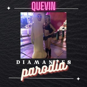 Diamantes(Parodia) (Explicit)