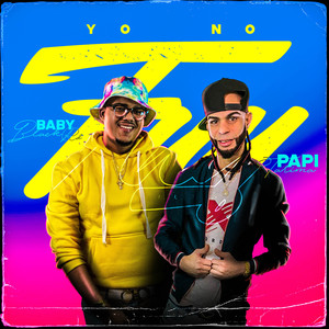 Yo No Fuy (Explicit)