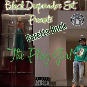 The Plug Girl, Pt. 1 (Explicit)