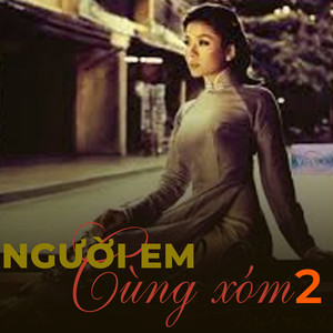 Liên khúc Người em cùng xóm 2