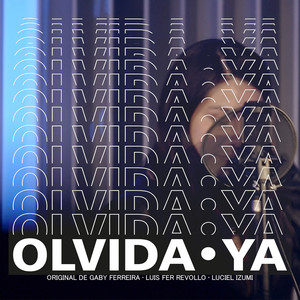 Olvida Ya (Reversión)