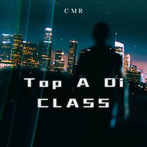 Top a Di Class (Explicit)