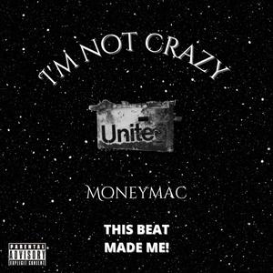 IM NOT CRAZŸ (Explicit)