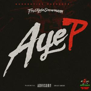 Aye P (Explicit)