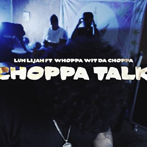 Choppa Talk (feat. Whoppa Wit Da Choppa) (Explicit)