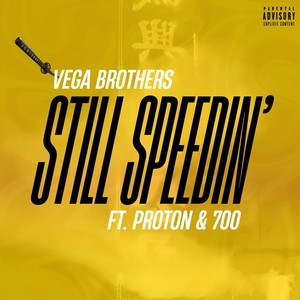 Still Speedin' (Explicit)