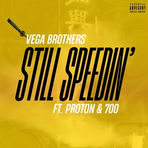 Still Speedin' (Explicit)