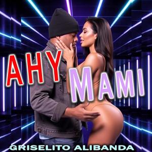 Ahy Mami