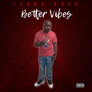 Better Vibes (Explicit)