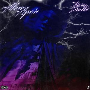 Alone Again(Know the Feeling) (Explicit)