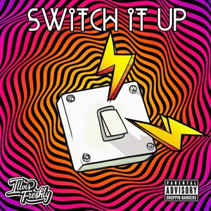 Switch It Up (Explicit)