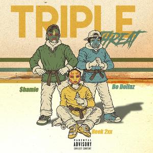 Tripple Threat (feat. Bo Dollaz & Reek 2xx) [Explicit]