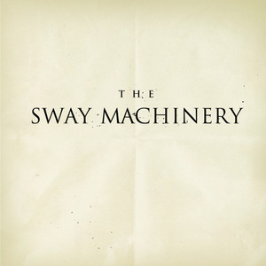 The Sway Machinery EP