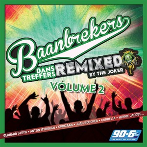 Baanbrekers: Dans Treffers, Vol. 2 (Remixed)