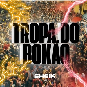 TROPA DO BOKÃO (Explicit)