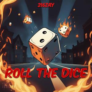 Roll The Dice (Explicit)