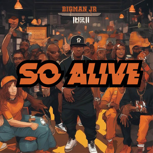 So Alive (Explicit)