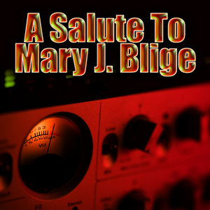 A Salute To Mary J. Blige