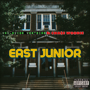 East Junior (Explicit)