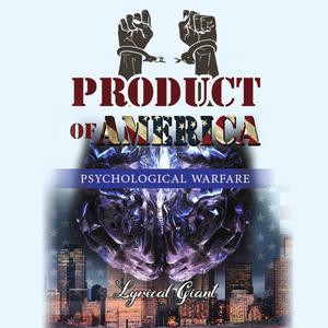 Product Of America "Psychological Warfare"