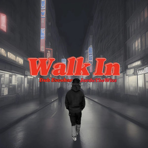 Walk In (Explicit)