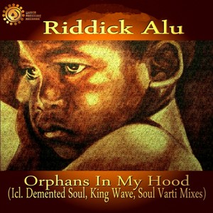 Riddick Alu - Orphans In My Hood (Demented Soul Imp5 AfroTech Mix)