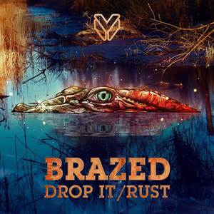 Drop It / Rust