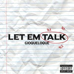 Let em talk (Explicit)