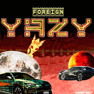 Foreign Yazy (Explicit)