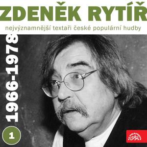 Nejvýznamnější textaři české populární hudby Zdeněk Rytíř 1 (1966 - 1978)