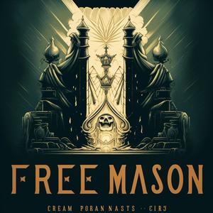 Free Mason (Explicit)