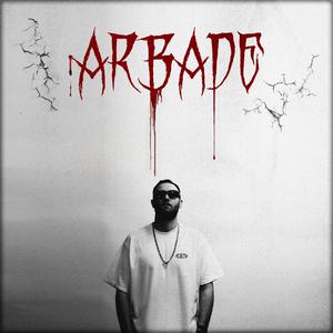 Arbade (Explicit)