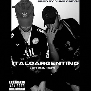 ItaloArgentino (feat. Randy 41) [Explicit]