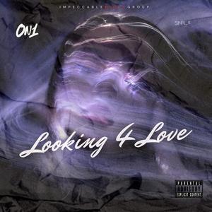 Looking 4 Love (Explicit)