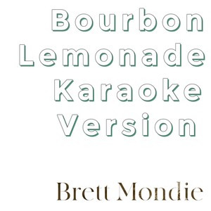 Bourbon Lemonade - Instrumental (Karaoke Version)