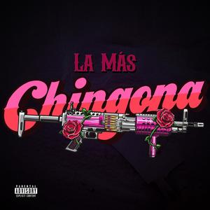 La Más Chingona (feat. 2mx2) [Explicit]