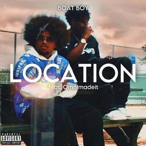 Location (feat. Omnimadeit) (Explicit)