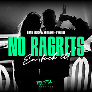 No Ragrets (Explicit)