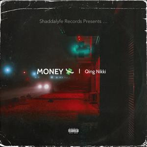 MONEY (feat. Qing Nikki) [Explicit]