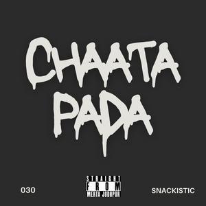 CHAATA PADA (feat. snackistic) [Explicit]