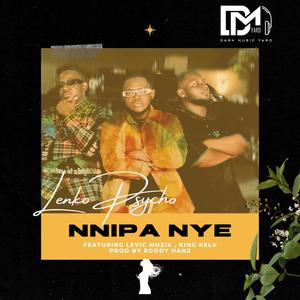 Nnipa nye (feat. Levic Muzik & King Kelv)