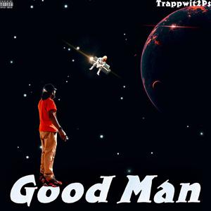 Good Man (Explicit)