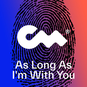 As Long As I'm With You
