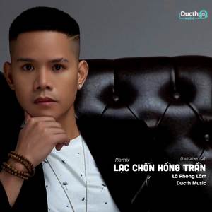 Lạc Chốn Hồng Trần (Ducth Music Remix) [Instrumental]