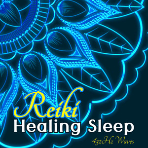 Reiki Healing Sleep: 432Hz Waves for Chakra Vibrational Healing