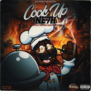 Cook Up Ne7h (Explicit)