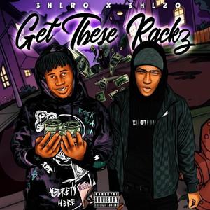 Get These Rackz(feat. 3HLZo) (Explicit)