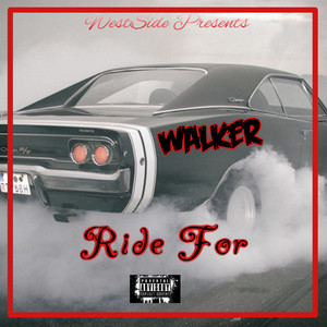 Ride For (Explicit)