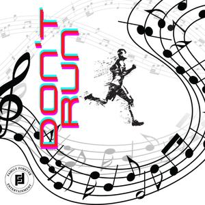 Don't Run (Explicit)