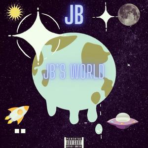 JB'S WORLD (Explicit)